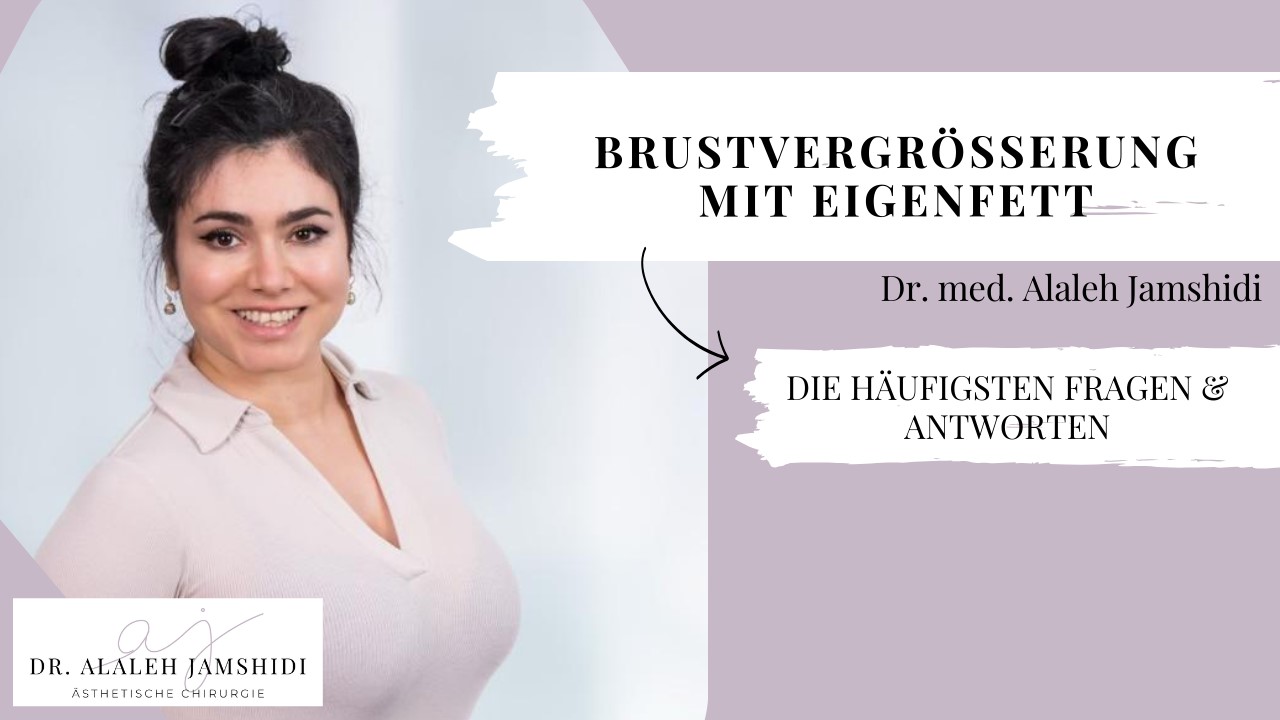 Video Brustvergrößerung Eigenfett, Schönheitschirurgie in Hamburg, Dr. med. Alaleh Jamshidi